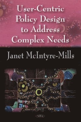 bokomslag User-Centric Policy Design to Address Complex Needs