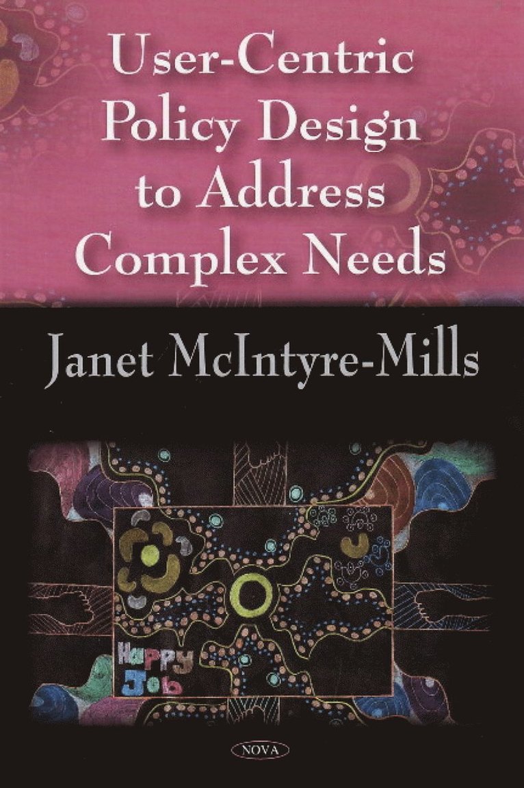 User-Centric Policy Design to Address Complex Needs