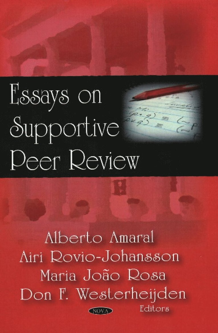 Alberto Amaral, Airi Rovio-Johansson, Maria Joao Rosa, Don Westerheijden - Essays in Supportive Peer Review, Inbunden