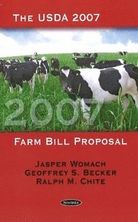 bokomslag USDA 2007 Farm Bill Proposal