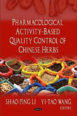 bokomslag Pharmacological Activity-Based Quality Control of Chinese Herbs