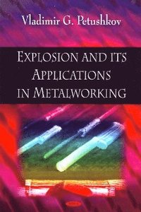 bokomslag Explosion & its Applications in Metalworking