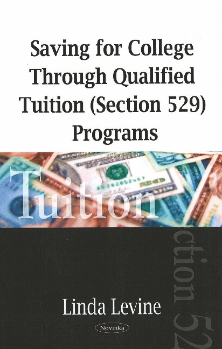 Linda Levine - Saving for College Through Qualified Tuition (Section 529) Programs, Häftad