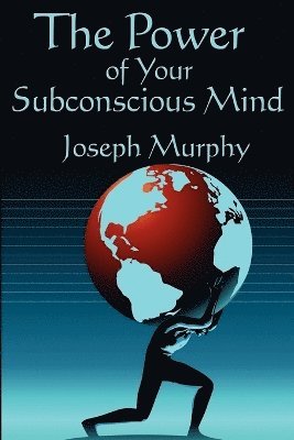 Joseph Murphy - Power of Your Subconscious Mind, Häftad