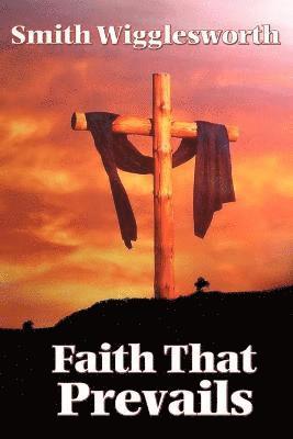 Faith That Prevails 1