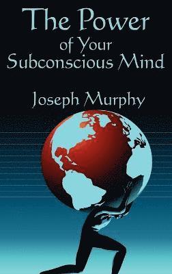 Joseph Murphy - Power of Your Subconscious Mind, Inbunden