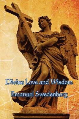 bokomslag Divine Love and Wisdom