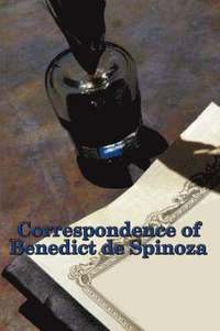 bokomslag Correspondence of Benedict de Spinoza