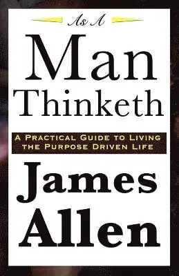 James Allen - As A Man Thinketh, Häftad. Tillgänglighet: Lägg i varukorg