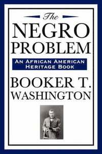bokomslag The Negro Problem (an African American Heritage Book)