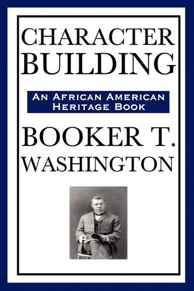 bokomslag Character Building (an African American Heritage Book)