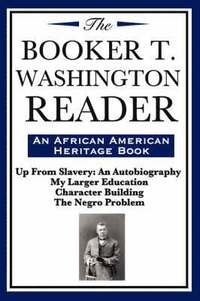bokomslag The Booker T. Washington Reader (an African American Heritage Book)