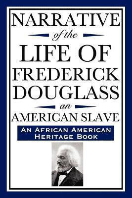 Frederick Douglass - Narrative of the Life of Frederick Douglass, an American Slave, Häftad