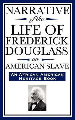 Frederick Douglass - Narrative of the Life of Frederick Douglass, an American Slave, Inbunden