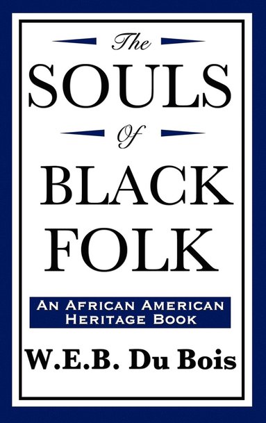 bokomslag Souls of Black Folk (an African American Heritage Book)