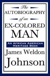 bokomslag Autobiography of an Ex-Colored Man (an African American Heritage Book)