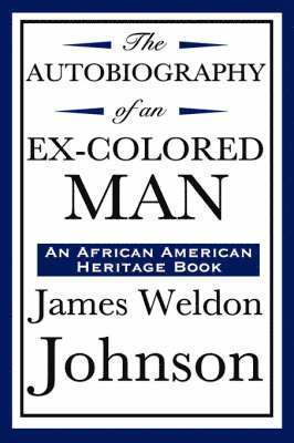 bokomslag Autobiography of an Ex-Colored Man (an African American Heritage Book)
