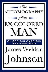 bokomslag Autobiography of an Ex-Colored Man (an African American Heritage Book)