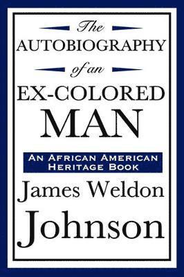 bokomslag Autobiography of an Ex-Colored Man (an African American Heritage Book)