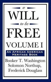bokomslag A Will to Be Free, Vol. I (an African American Heritage Book)