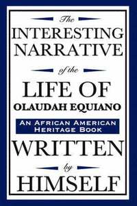 bokomslag The Interesting Narrative of the Life of Olaudah Equiano