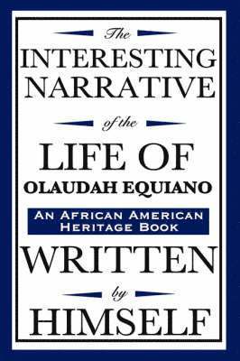 The Interesting Narrative of the Life of Olaudah Equiano 1