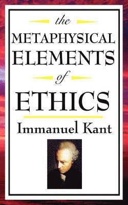 bokomslag Metaphysical Elements of Ethics