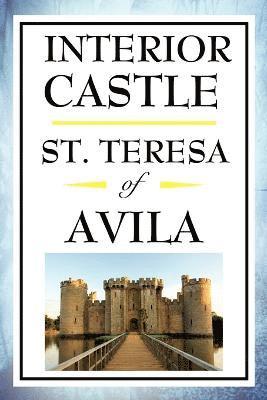 St Teresa of Avila, St Teresa Of Avila - Interior Castle, Häftad