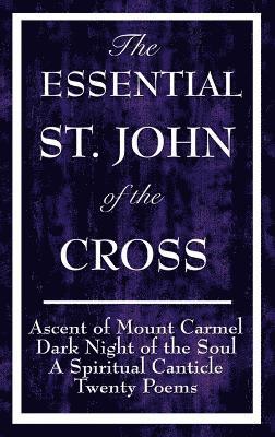 The Essential St. John of the Cross 1
