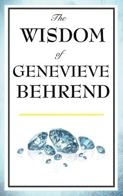 bokomslag The Wisdom of Genevieve Behrend