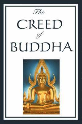 Edmond Holmes - Creed of Buddha, Häftad