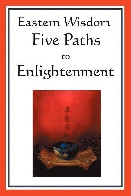 Confucius, Professor Lao Tzu, S N Dasgupta, Lao Tzu, S. N. Dasgupta - Eastern Wisdom, Häftad
