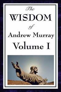 bokomslag Wisdom Of Andrew Murray Vol I