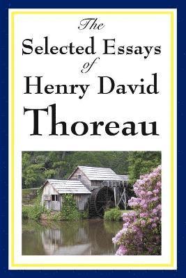 Henry David Thoreau - Selected Essays of Henry David Thoreau, Häftad