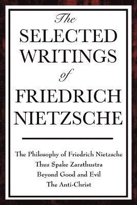bokomslag The Selected Writings of Friedrich Nietzsche