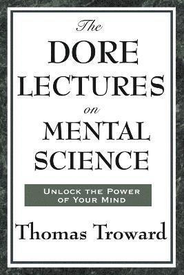 Dore Lectures on Mental Science