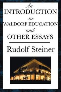 bokomslag Introduction to Waldorf Education and Other Essays