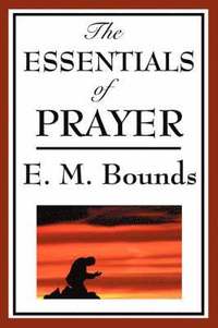 bokomslag Essentials of Prayer