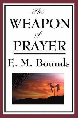 The Weapon of Prayer 1