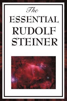 The Essential Rudolph Steiner 1