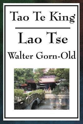 Lao-Tse, Walter Gorn-Old, Lao-Tse, - Tao Te King, Häftad