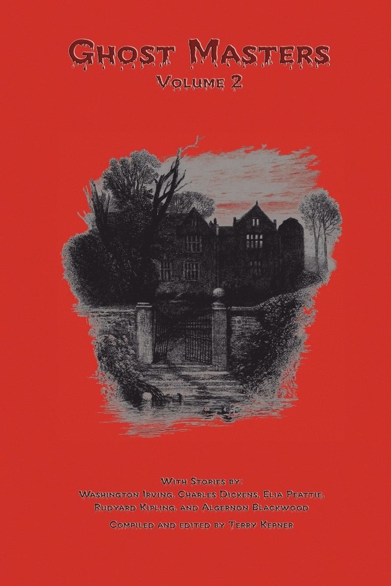 Washington Peattie Elia Irving, Charles Blackwood Algernon Dickens, Rudyard Kepner Kipling - Ghost Masters, Volume 2, Häftad. Tillgänglighet: Lägg i varukorg