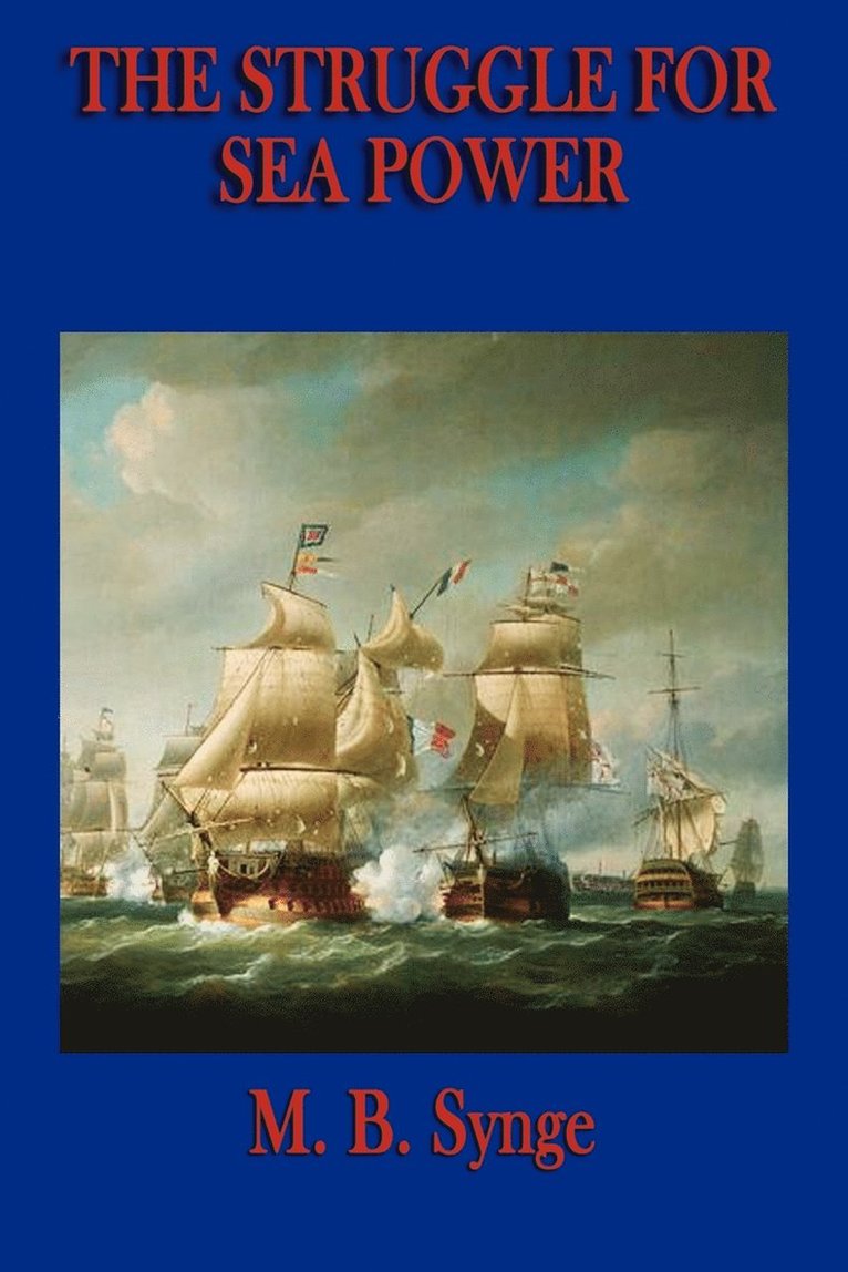 M B Synge, M. B. Synge - Struggle for Sea Power, Häftad