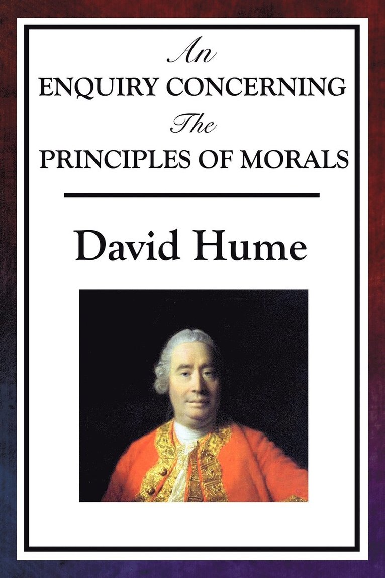 An Enquiry Concerning the Principles of Morals 1
