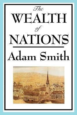 Adam Smith - Wealth of Nations, Häftad