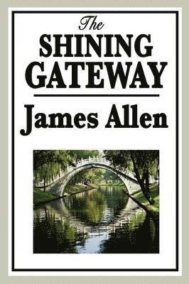 James Allen - Shining Gateway, Häftad