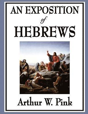 An Exposition of Hebrews 1