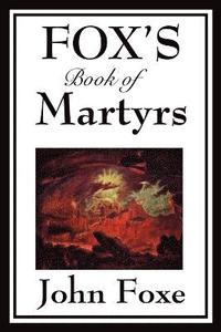 bokomslag Fox's Book of Martyrs