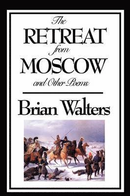 The Retreat from Moscow and Other Poems 1