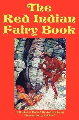 bokomslag The Red Indian Fairy Book